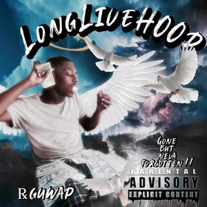 LongLiveHood (Explicit)