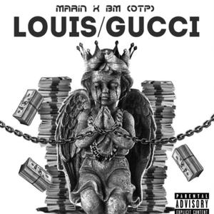 Louis Gucci (feat. OTP & Marin) [Explicit]