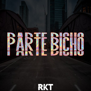 Parte Bicho (Rkt) (Remix)