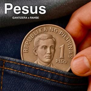 Pesus (feat. Gantizera) (Explicit)