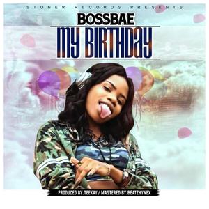 Bossbae - My Birthday