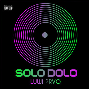 Solo Dolo (Explicit)