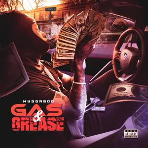 Gas & Grease (Explicit)