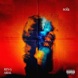 Sola (feat. Arial) (Explicit)