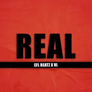 REAL (feat. VL) [Explicit]