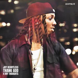 Thank God 4 My Thoughts (Explicit)