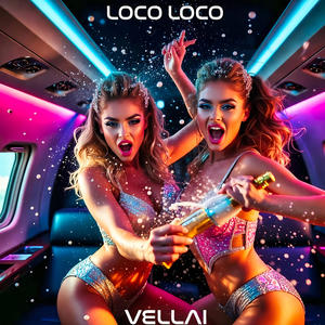 Vellai - Loco Loco