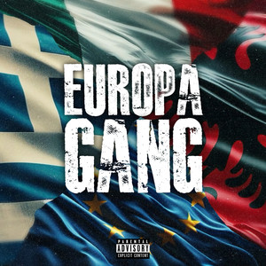 EUROPA GANG (Explicit)