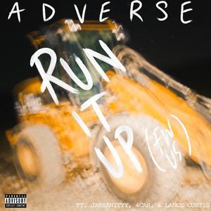Run It Up(FW US)[feat. Jaysanityy, 4cah & Lance Custis] (Explicit)
