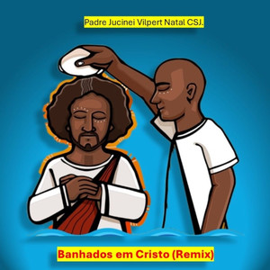 Banhados em Cristo (Remix)