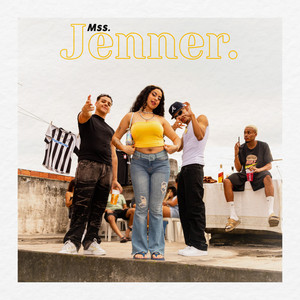 Mss. Jenner (Explicit)