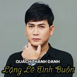 Lặng Lẽ Tình Buồn