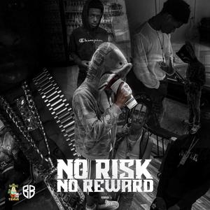 No Risk No Reward (Explicit)