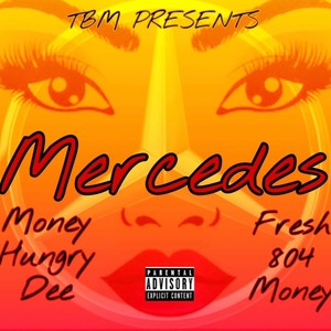 Mercedes (feat. Fresh804Money) [Explicit]