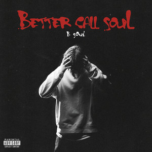 BETTER CALL SOUL (Explicit)