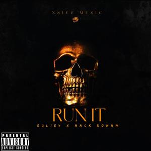 Run It (feat. Mack Roman) (Explicit)