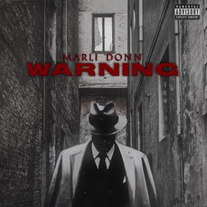 Warning (feat Marli Donn) [Explicit]