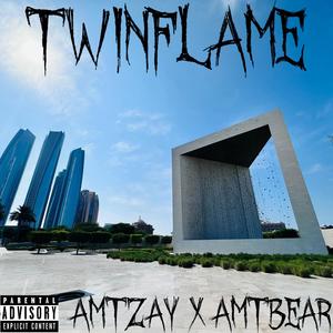 TWINFLAME (feat. AMTZAY) (Explicit)