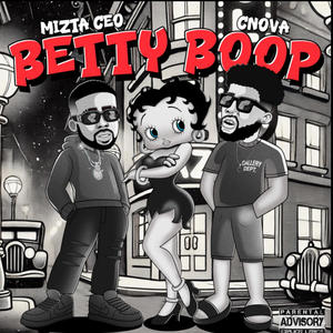 Betty Boop (feat. C-Nova) (Explicit)
