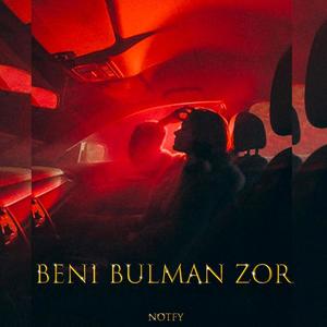 BENİ BULMAN ZOR (Explicit)