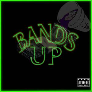 Bands Up (Explicit)