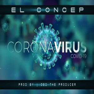 Covid 19 ( Coronavirus )