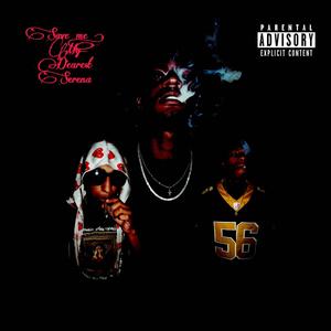 save me, my dearest serena (feat. QUIM$REVENGE, BabyPimp & AveTheActivist) (Explicit)