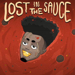 Lost in the Sauce (Explicit)