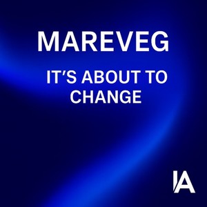 It's About to Change (Mareveg)