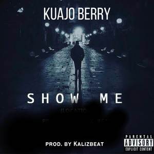 SHOW ME (Explicit)