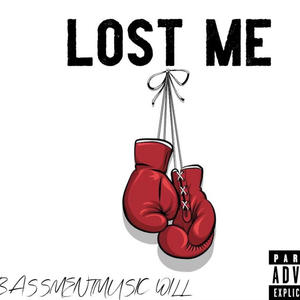 Lost Me (Explicit)