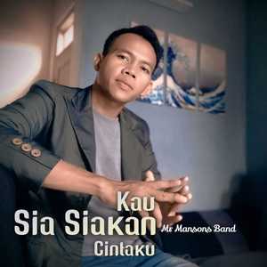 Kau Sia Siakan Cintaku