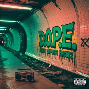 Deebo / D.O.P.E. / Deadly On Point Emcees (feat. Loco Motive, Evolve & Mic Melt) (Explicit)