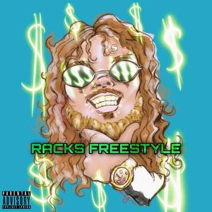 Racks Freestyle (Explicit)