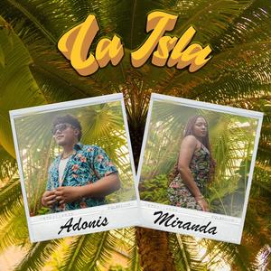 LA ISLA (feat. Miranda Robinson) (Explicit)