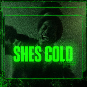 She's Cold