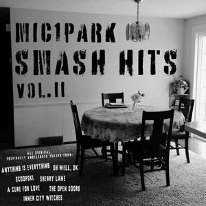 Mic1park Smash Hits: Volume II (Explicit)