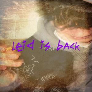 leid is back (Explicit)