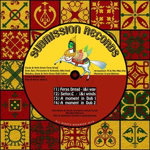 Submission Sounds - I and I way (feat. Feras Dread)