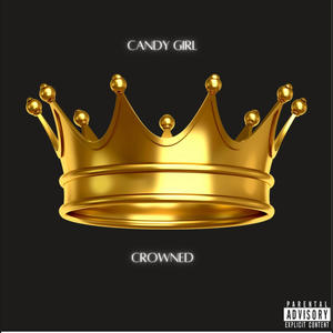 Crowned (Explicit)
