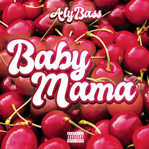 Baby Mama (Explicit)