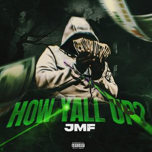 How Yall Up? (Explicit)