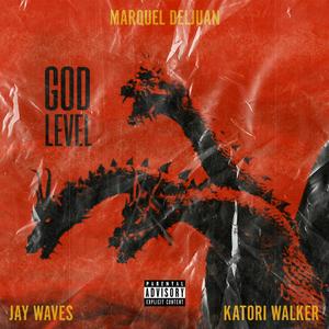 God Level (feat. Jay Waves & Katori Walker) [Explicit]