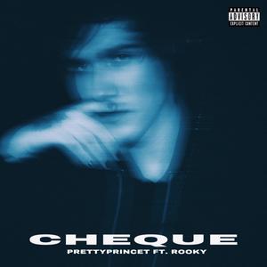 Cheque(feat. Rooky) (Explicit)