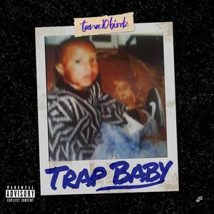 Trap Baby (Explicit)