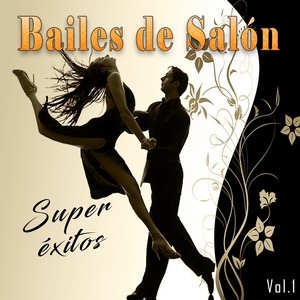 Bailes de Salón, Super Éxitos, Vol. 1