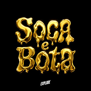 DJ GT - Soca e Bota (Explicit)