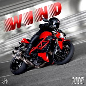Wind (feat. ERV & Bogard Scott Free) (Explicit)