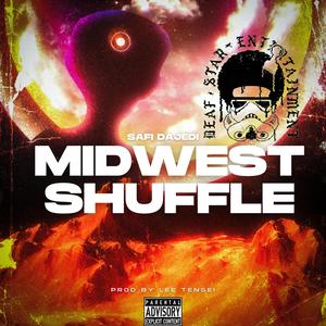 Midwest Shuffle (feat. Lee Tensei) [Explicit]