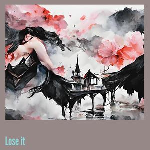 Lose It